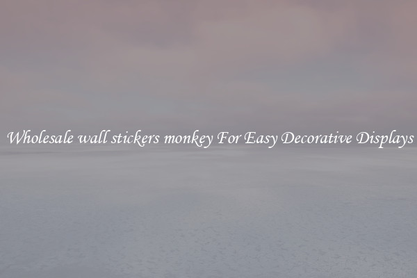 Wholesale wall stickers monkey For Easy Decorative Displays