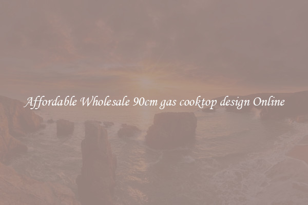 Affordable Wholesale 90cm gas cooktop design Online