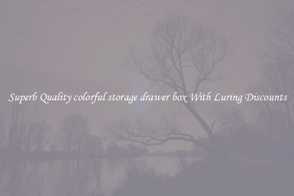 Superb Quality colorful storage drawer box With Luring Discounts