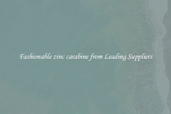 Fashionable zinc carabine from Leading Suppliers