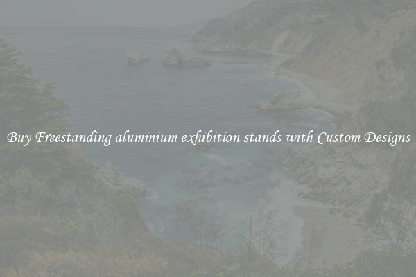 Buy Freestanding aluminium exhibition stands with Custom Designs