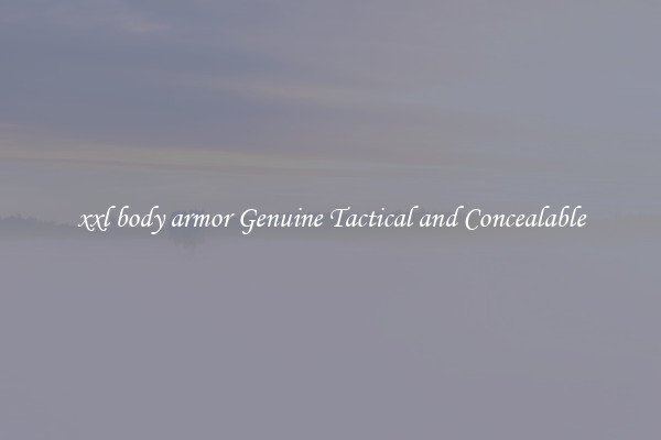 xxl body armor Genuine Tactical and Concealable